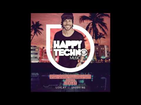 Lexlay - Grooving [Happy Techno Music]