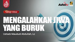 Download lagu 🔴 [LIVE] MENGALAHKAN JIWA YANG BURUK - Ustadz Maududi Abdullah, Lc حفظه الله mp3