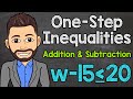 Solving One-Step Inequalities | Addition and Subtraction | Math with Mr. J