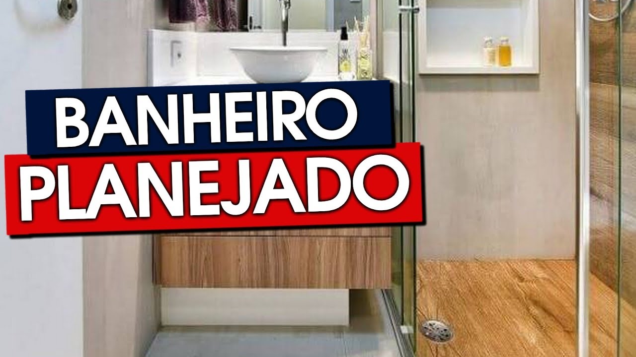 55 BANHEIROS PLANEJADOS  DECORADOS COM MODERNIDADE