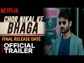 Chor Nikal Ke Bhaga Official Trailer Yami Gautam Sunny K Movie Release Date Update Netflix