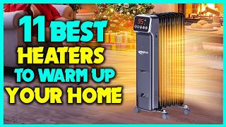 ✅11 Best Heaters to Keep Your Home Warm and Cozy This Winter