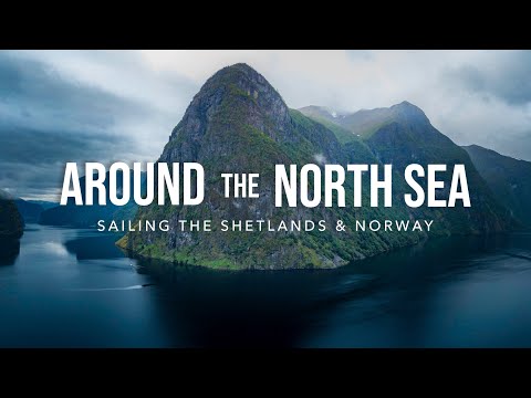 Around the North Sea - Sailing The Shetlands and Norway