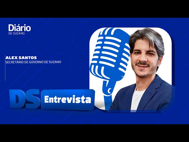DS Entrevista Alex Santos secretário de Governo de Suzano