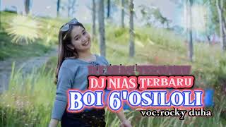 Download lagu DJ Nias full bass || Boi 6'Osiloli mp3