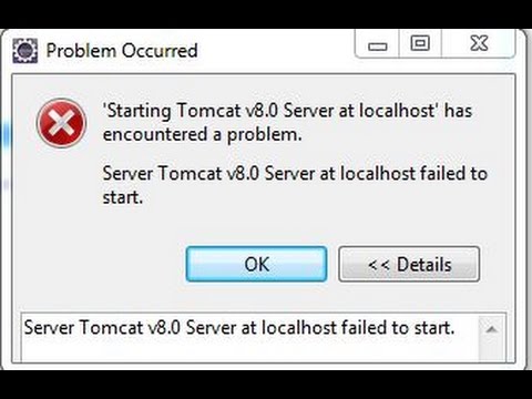 Server Tomcat v 8.0 Server at localhost failed to start.(Solved) | Eclipse | Apache Tomcat