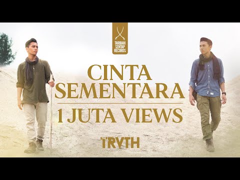 THE TRUTH (NAUFAL ISA & IRWAN FARIZ) - CINTA SEMENTARA (OFFICIAL MUSIC VIDEO)