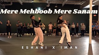 Mere Mehboob Mere Sanaam  Iman x Eshani Bollywood 