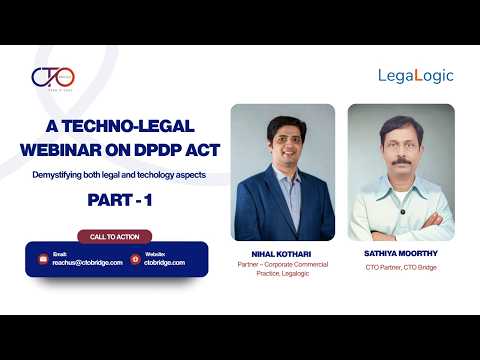A Techno-Legal Webinar on DPDP Act by CTO Bridge | Part 1
