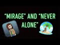“Mirage” by Reckless Kelly and “Never Alone”