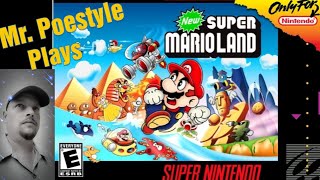 Mr. Poestyle Plays New Super Mario Land SNES Hombrew