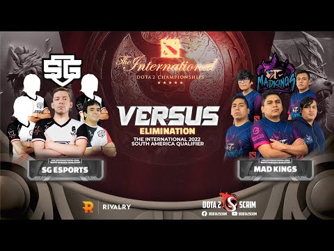 SG esports vs Mad Kings - The International 2022: South America Qualifier - Elimination - BO3