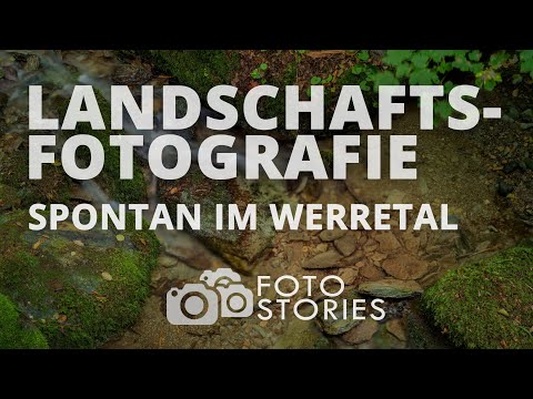 Foto-Stories 2 -  Landschaftsfotografie - Spontan im Werretal