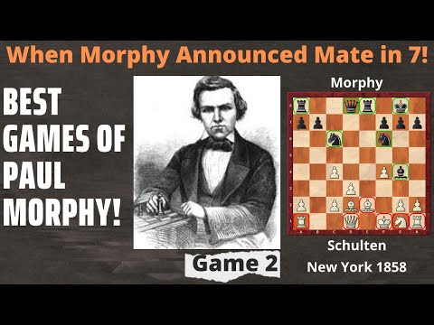 When Morphy Announces mate in 7 l Schulten vs Morphy 1858 Best Games of Paul Morphy l Game 2