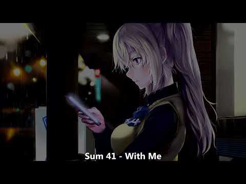 Nightcore (Sum 41) - With Me (with lyrics)