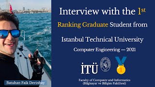 How Batuhan Derinbay ranked 1st at Istanbul Technical University | Computer Engineering