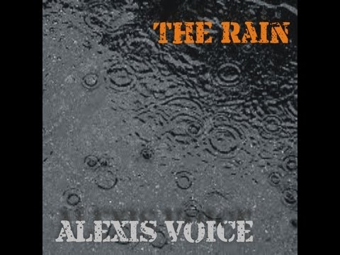 ALexis Voice - The Rain