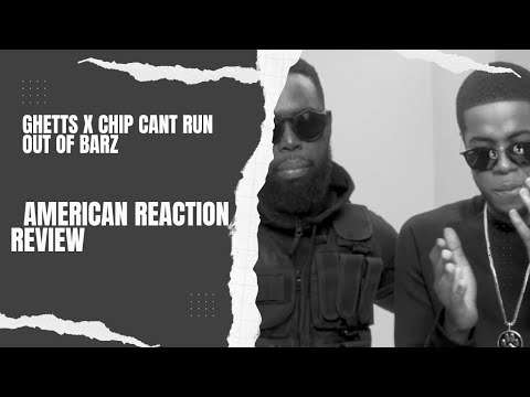 American reacts to Ghetts ft Chip   Cant Run Out Of Bars