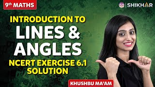Introduction to Lines and Angles: NCERT Exercise 6.1 Solution | GRADE 9 | SHIKAR 2024 |