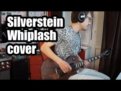 Silverstein - Whiplash (guitar cover) // NEW SONG 2017