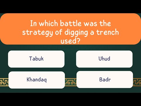 Battles in the Life of Prophet Muhammad PBUH | 25 Essential Questions