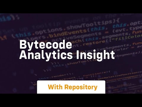 Bytecode Analytics Insight