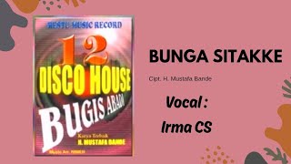 Download lagu 🔰 BUNGA SITAKKE - IRMA CS 🔰 mp3