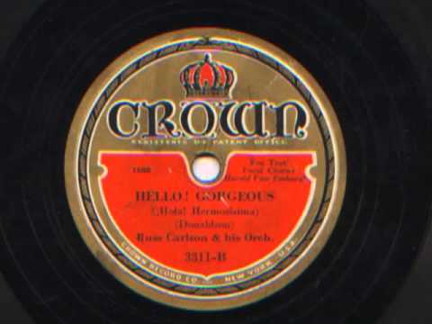 Hello! Gorgeous by Russ Carlson and his Orchestra, 1932