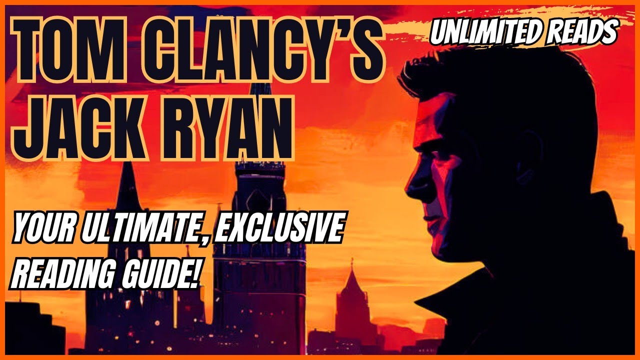 TOM CLANCY'S JACK RYAN | Your Ultimate Reading Guide!