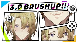 【✨3.0 BRUSHUP✨】AFTER SO LONG I FINALLY HAVE 3.0【NIJISANJI EN | Luca Kaneshiro】