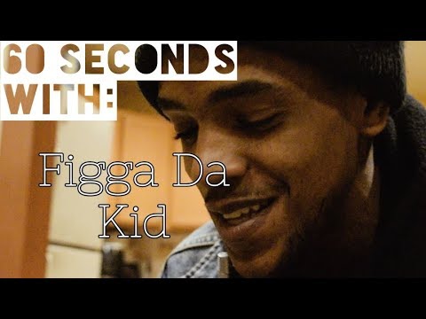 60 Seconds With: Figga Da Kid