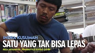 Indra Kusumah - Satu Yang Tak Bisa Lepas (Reza Artamevia "Fingerstyle Guitar" Cover)