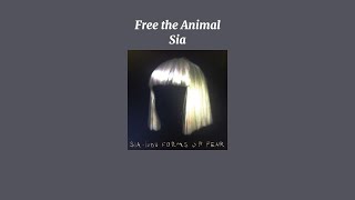 Sia - Free the Animal (Sped Up Version)