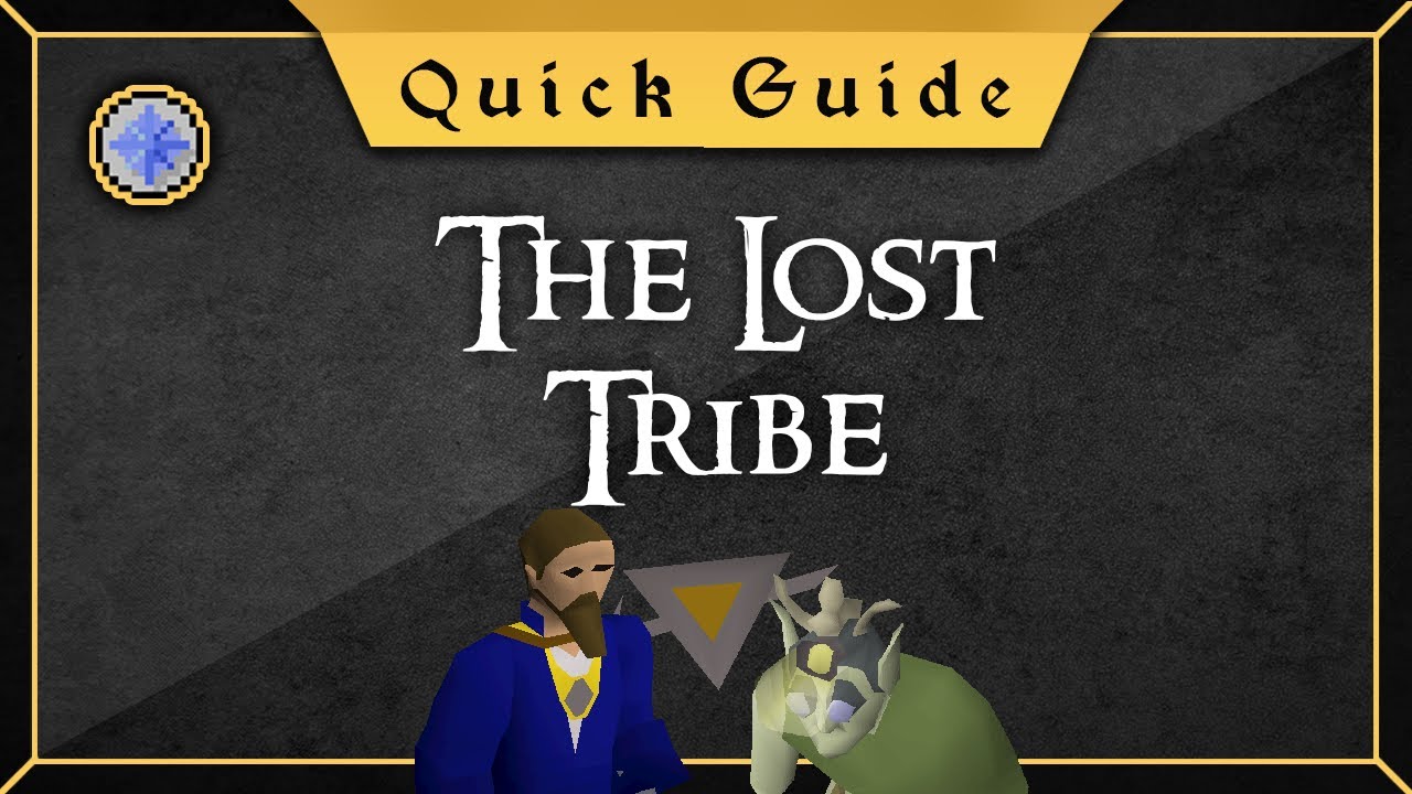 [Quick Guide] The Lost Tribe