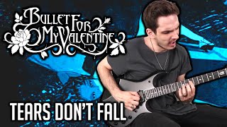 Bullet For My Valentine Tears Don t Fall GUITAR CO...