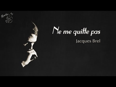 Thể hiện bởi Jacques Brel