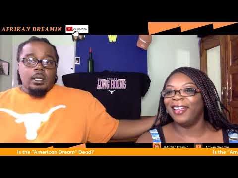 Is the American Dream Dead?- Open Discussion