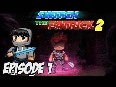 Switch The Patrick 2 | NOUVELLES REGLES | Ep 1