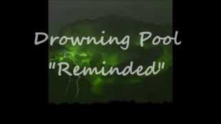Drowning Pool, Reminded Lyrics