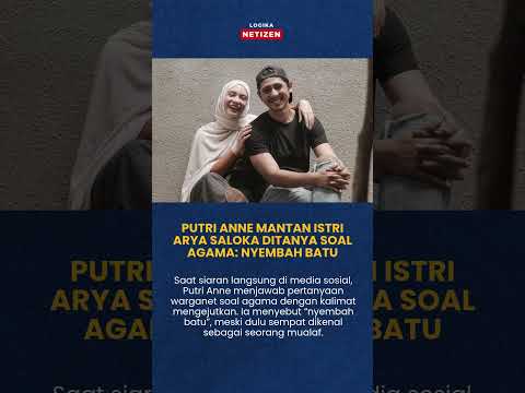 Putri Anne Mantan Istri Arya Saloka Ditanya soal Agama: Nyembah Batu
