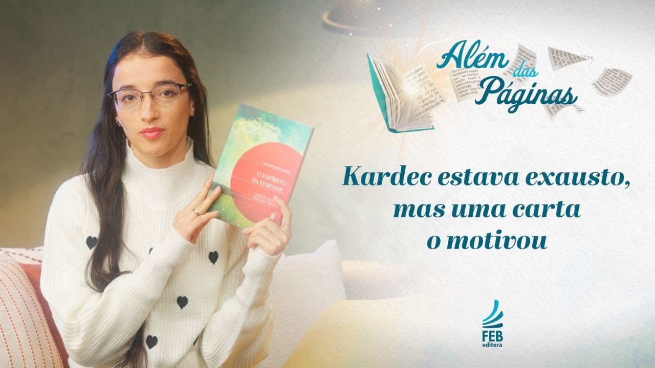 Kardec estava exausto, mas uma carta o motivou | Além das Páginas