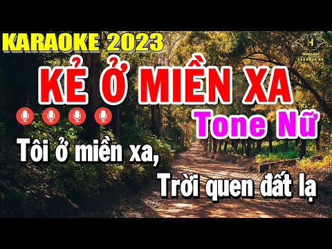 Kẻ Ở Miền Xa Karaoke Tone Nữ Nhạc Sống 2023 | Trọng Hiếu