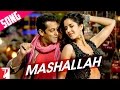 Mashallah - Song - Ek Tha Tiger - Salman Khan ...