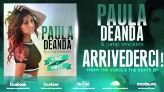 Paula DeAnda &amp; Jump Smokers &quot;Arrivederci!&quot;