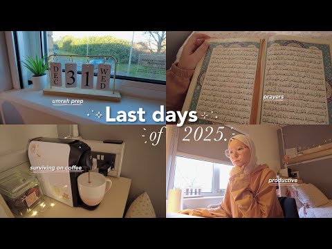 Final days of 2025 🫠 | Umrah prep, assignments, pulling an all nighter, entering 2026.