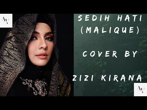 Sedih Hati-  Malique - cover by Zizi Kirana (lirik) @ZiziKirana