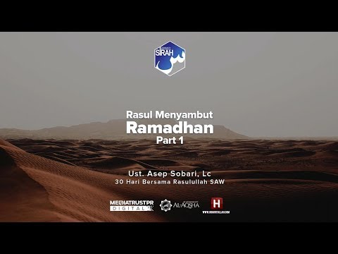 #01 - RASULULLAH SAW MENYAMBUT RAMADHAN (PART 1)