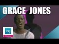 Grace Jones "I need a man" (live officiel) | Archive INA