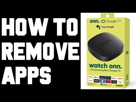 How To Remove Apps ONN 4K Google TV Streaming Box - ONN Android TV Box How To Delete Uninstall Apps