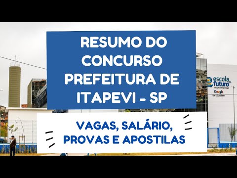 RESUMO DO CONCURSO PREFEITURA DE ITAPEVI  - SP: VAGAS, PROVAS, INSCRIÇÕES E APOSTILAS